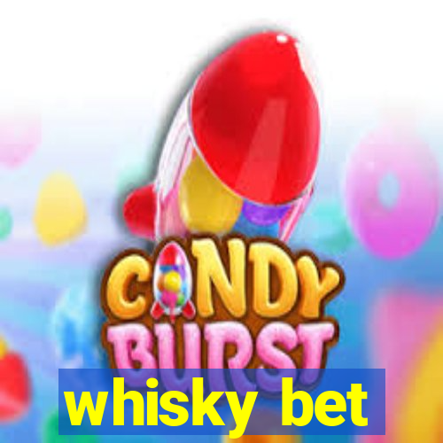 whisky bet